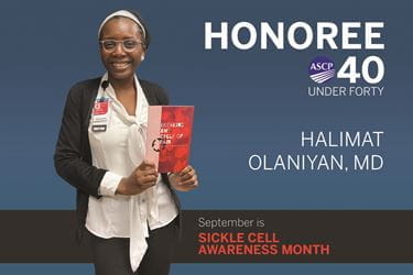 Halimat Olaniyan, honoree of ASCP's 40 under 40, and author of the book Breaking the Cycle of Pain