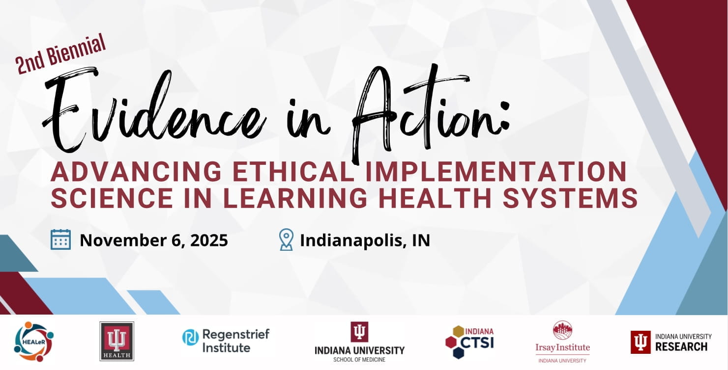 graphic with text reading: Evidence in Action. Advancing ethical implementation science in learning health systems.