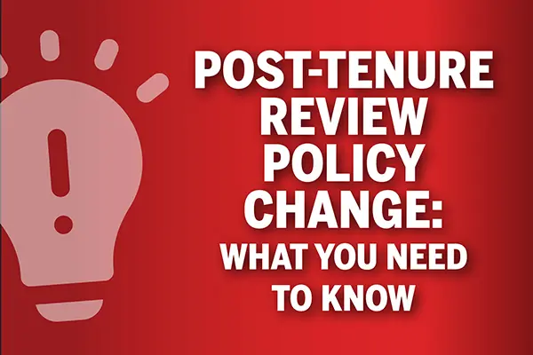 A dark red block with a lighbulb graphic that says "Post-tenure review policy change: What you need to know"