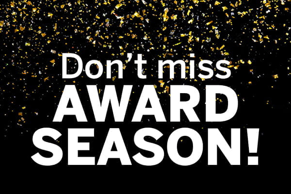 Glittery banner saying "Don't miss award season!"
