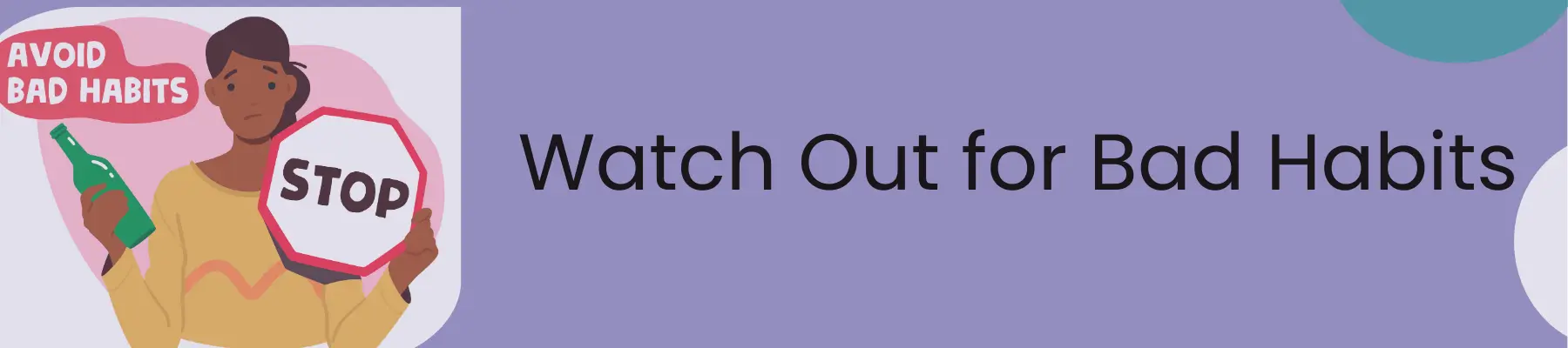 Watch Out for Bad Habits banner