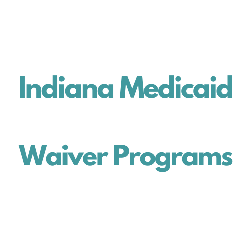 Indiana Medicaid Waiver Programs
