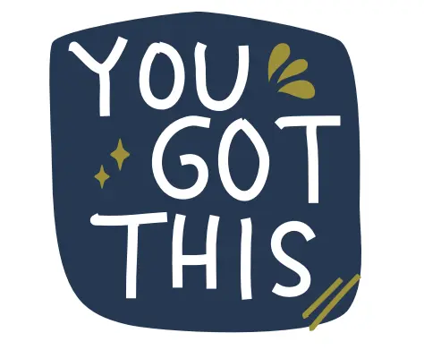 you got this