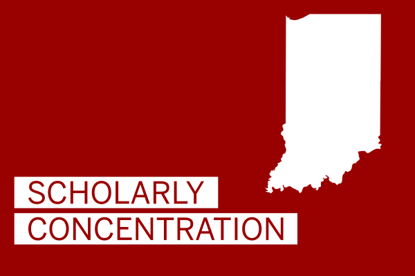 Scholarly Concentration with outline of the state of Indiana