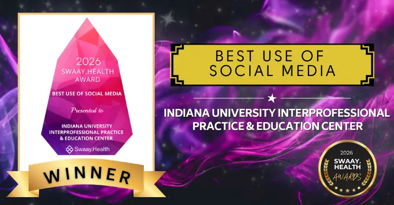 Graphic announcing Indiana University Interprofessional Practice & Education Center as the 2026 SWAAY Health Award winner for Best Use of Social Media, featuring a purple award trophy and gold winner badge.