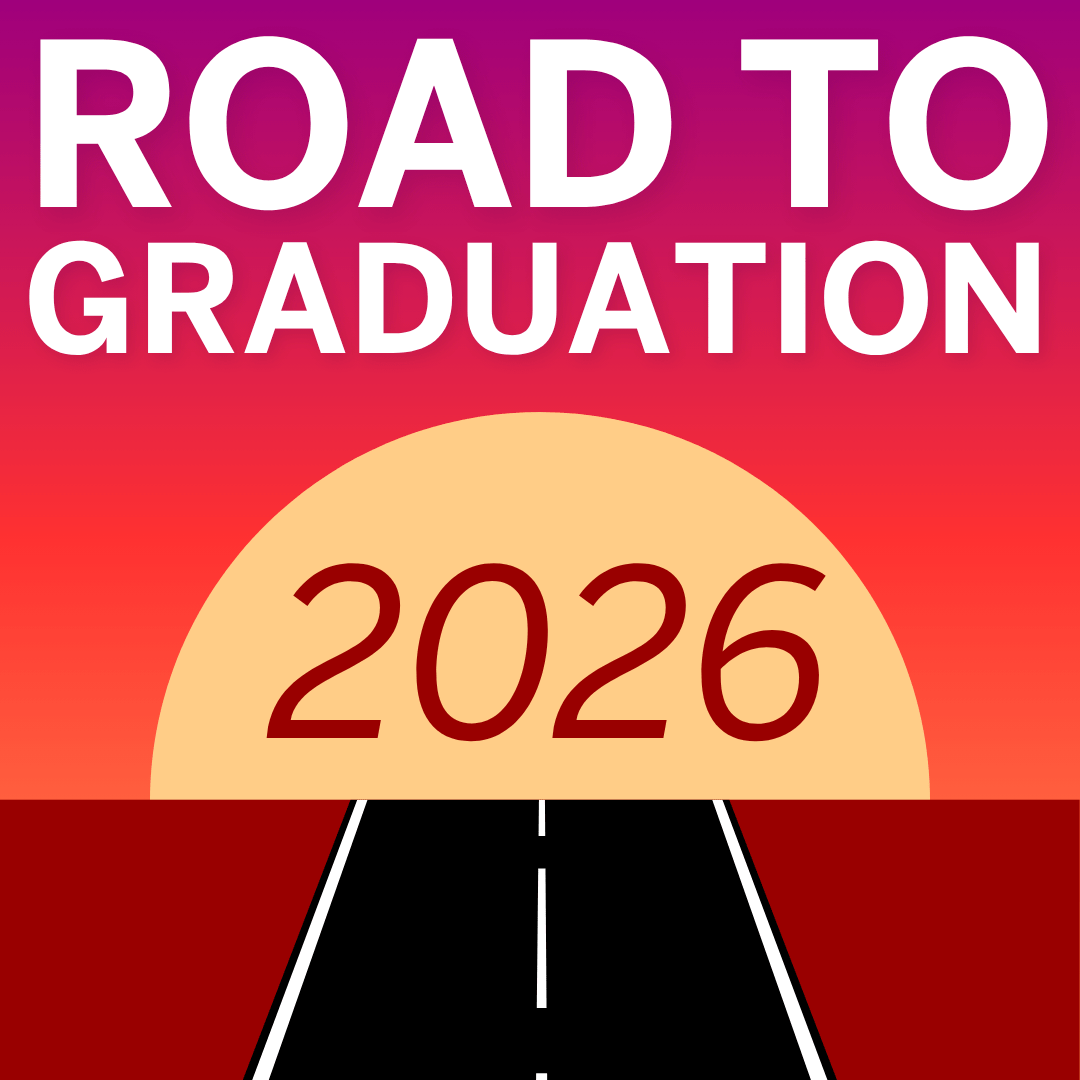 A road going into the sunset with the words "Road to Graduation 2026"