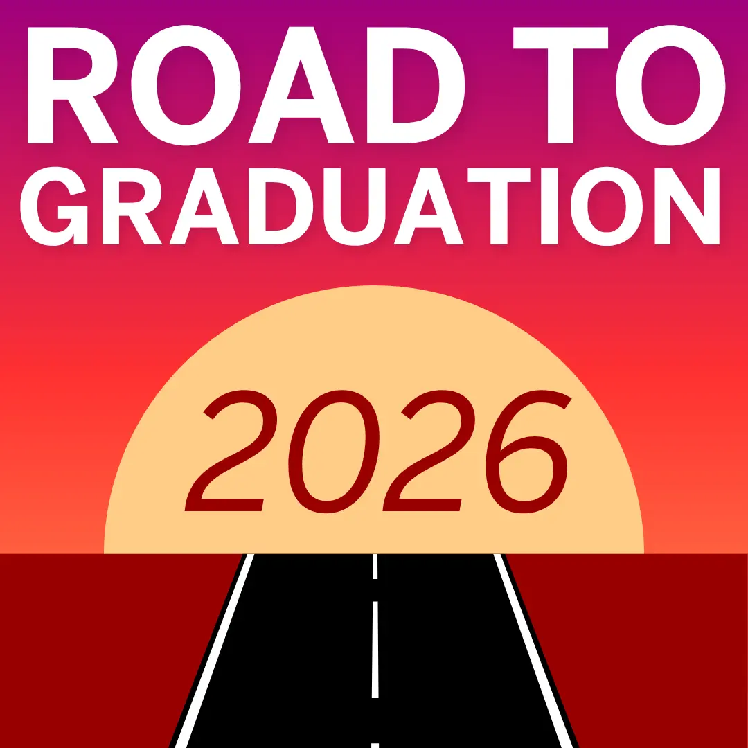 A road going into the sunset with the words "Road to Graduation 2026"